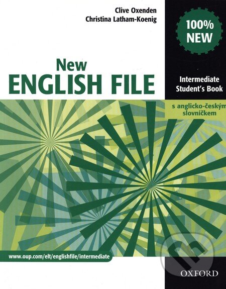 Kniha: New English File - Intermediate - Students book (Christina Latham-Koenig a Clive Oxenden). Oxford University Press, 2007 Kniha: New English File - Intermediate - Students book (Christina Latham-Koenig a Clive Oxenden). Oxford University Press, 2007