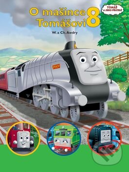 Kniha: O mašince Tomášovi 8 (Wilbert Vere Awdry). Egmont ČR Kniha: O mašince Tomášovi 8 (Wilbert Vere Awdry). Egmont ČR