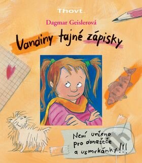 Kniha: Vandiny tajné zápisky (Dagmar Geislerová). Thovt, 2008 Kniha: Vandiny tajné zápisky (Dagmar Geislerová). Thovt, 2008