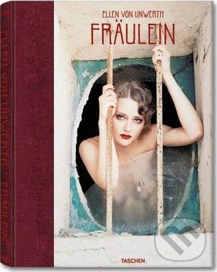 Kniha: Fraulein (Ellen Von Unwerth). Taschen, 2011 Kniha: Fraulein (Ellen Von Unwerth). Taschen, 2011