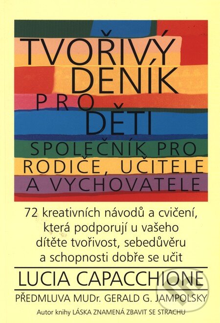 Kniha: Tvořivý deník pro děti (Lucia Capacchione). Pragma Kniha: Tvořivý deník pro děti (Lucia Capacchione). Pragma