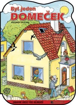 Kniha: Byl jeden domeček (Antonín Šplíchal). Nakladatelství Fragment, 2008 Kniha: Byl jeden domeček (Antonín Šplíchal). Nakladatelství Fragment, 2008
