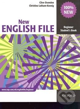 Kniha: New English File - Beginner: Student's Book (Clive Oxenden). Oxford University Press Kniha: New English File - Beginner: Student's Book (Clive Oxenden). Oxford University Press
