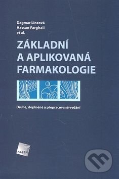 Kniha: Základní a aplikovaná farmakologie (Dagmar Lincová). Galén, 2007 Kniha: Základní a aplikovaná farmakologie (Dagmar Lincová). Galén, 2007