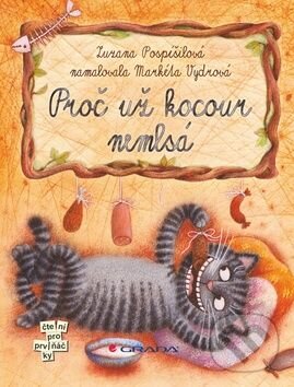 Kniha: Proč už kocour nemlsá (Zuzana Pospíšilová). Grada Kniha: Proč už kocour nemlsá (Zuzana Pospíšilová). Grada