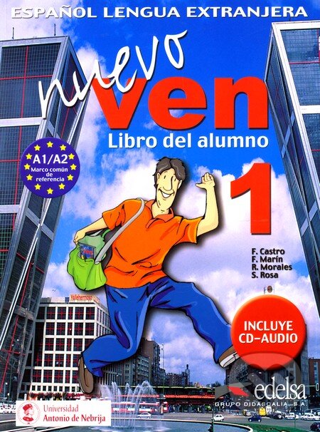 Kniha: Nuevo ven 1 - Libro Del Alumno + CD (Edelsa). Edelsa Kniha: Nuevo ven 1 - Libro Del Alumno + CD (Edelsa). Edelsa