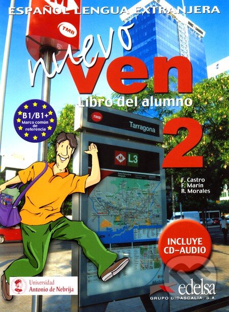 Kniha: Nuevo ven 2 - Libro Del Alumno + CD (Edelsa). Edelsa, 2011 Kniha: Nuevo ven 2 - Libro Del Alumno + CD (Edelsa). Edelsa, 2011