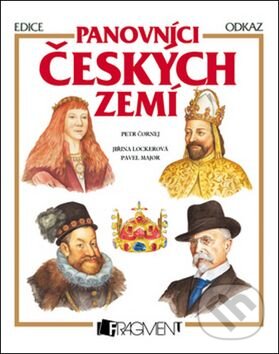 Kniha: Panovníci českých zemí (Petr Čornej). Nakladatelství Fragment, 2011 Kniha: Panovníci českých zemí (Petr Čornej). Nakladatelství Fragment, 2011