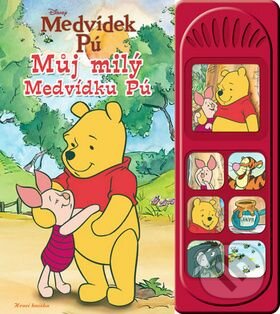 Kniha: Medvídek Pú: Můj milý Medvídku Pú (Kathy Brodericková). Egmont ČR, 2011 Kniha: Medvídek Pú: Můj milý Medvídku Pú (Kathy Brodericková). Egmont ČR, 2011