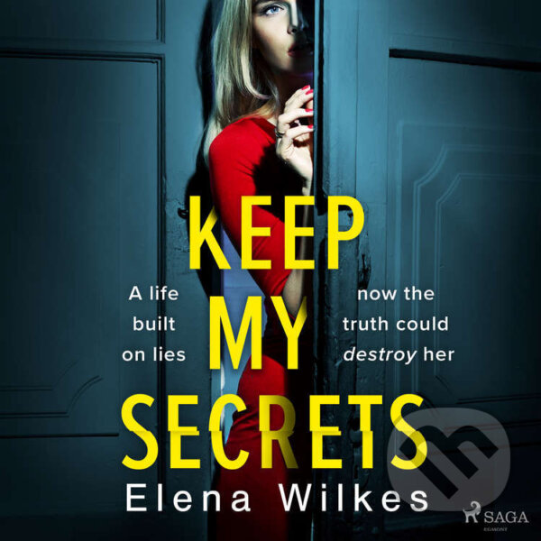Audiokniha: Keep My Secrets (EN) (Elena Wilkes). Saga Egmont, 2021 Audiokniha: Keep My Secrets (EN) (Elena Wilkes). Saga Egmont, 2021