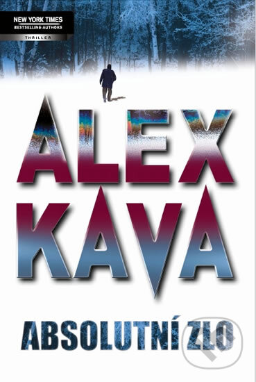 Kniha: Absolutní zlo (Alex Kava). Harlequin, 2011 Kniha: Absolutní zlo (Alex Kava). Harlequin, 2011