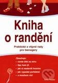 Kniha: Kniha o randění (Erika Stalder). Pragma, 2011 Kniha: Kniha o randění (Erika Stalder). Pragma, 2011