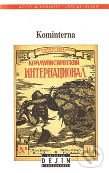Kniha: Kominterna (Jeremy Agnew a Kevin McDermott). Nakladatelství Lidové noviny, 2011 Kniha: Kominterna (Jeremy Agnew a Kevin McDermott). Nakladatelství Lidové noviny, 2011