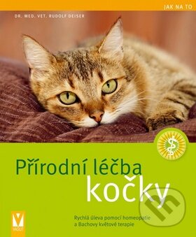 Kniha: Přírodní léčba kočky (Rudolf Deisler). Vašut, 2011 Kniha: Přírodní léčba kočky (Rudolf Deisler). Vašut, 2011
