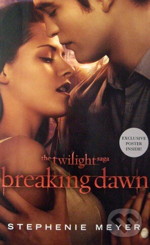 Kniha: Breaking Dawn (Stephenie Meyer). Atom, 2011 Kniha: Breaking Dawn (Stephenie Meyer). Atom, 2011