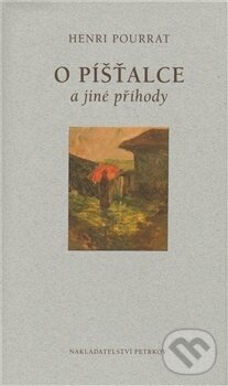 Kniha: O píšťalce a jiné příhody (Henri Pourrat). Petrkov, 2011 Kniha: O píšťalce a jiné příhody (Henri Pourrat). Petrkov, 2011