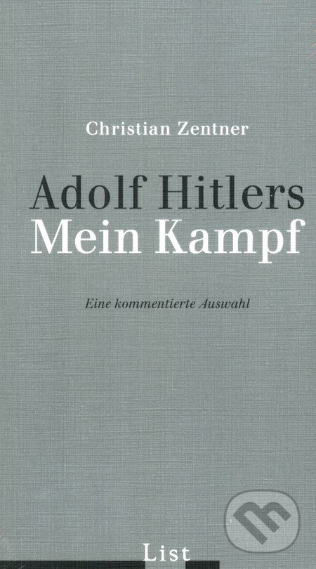 Kniha: Adolf Hitlers Mein Kampf (Christian Zentner). List Hardcover, 1991 Kniha: Adolf Hitlers Mein Kampf (Christian Zentner). List Hardcover, 1991