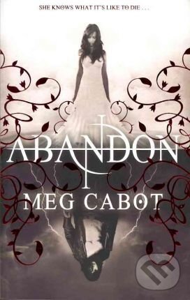 Kniha: Abandon (Meg Cabot). Pan Books, 2011 Kniha: Abandon (Meg Cabot). Pan Books, 2011