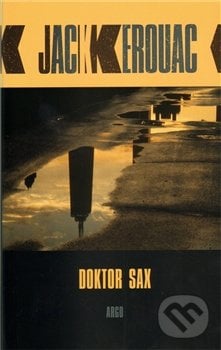 Doktor Sax - Jack Kerouac, Argo, 2011