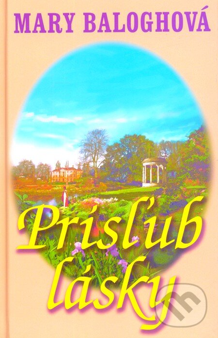 Kniha: Prísľub lásky (Mary Balogh). Slovenský spisovateľ, 2011 Kniha: Prísľub lásky (Mary Balogh). Slovenský spisovateľ, 2011