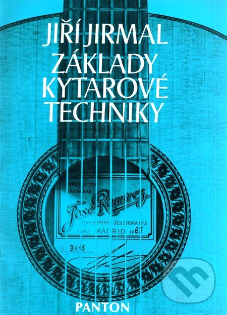 Kniha: Základy kytarové techniky (Jiří Jirmal). SCHOTT MUSIC PANTON s.r.o., 1993 Kniha: Základy kytarové techniky (Jiří Jirmal). SCHOTT MUSIC PANTON s.r.o., 1993