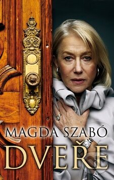 Kniha: Dveře (Magda Szabó). Rozmluvy, 2011 Kniha: Dveře (Magda Szabó). Rozmluvy, 2011