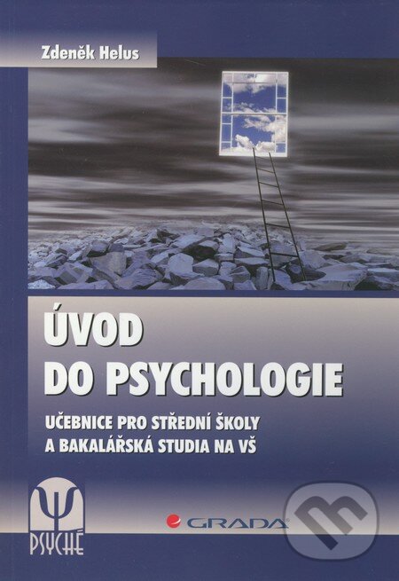 Kniha: Úvod do psychologie (Zdeněk Helus). Grada, 2011 Kniha: Úvod do psychologie (Zdeněk Helus). Grada, 2011