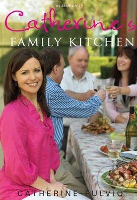 Kniha: Catherine's Family Kitchen (Catherine Fulvio). MacMillan, 2011 Kniha: Catherine's Family Kitchen (Catherine Fulvio). MacMillan, 2011