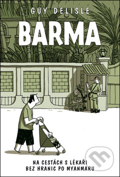 Kniha: Barma (Guy Delisle). BB/art, 2011 Kniha: Barma (Guy Delisle). BB/art, 2011