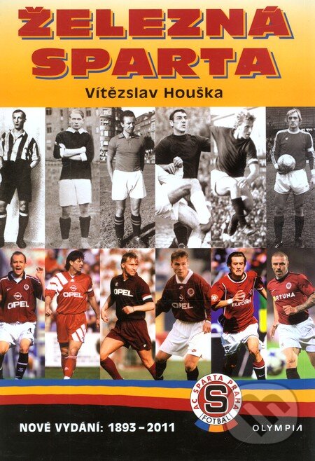 Kniha: Železná Sparta (Vítězslav Houška). Olympia Kniha: Železná Sparta (Vítězslav Houška). Olympia