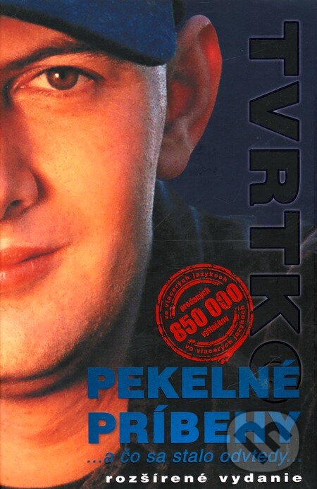 Kniha: Pekelné príbehy (Tvrtko Vujity). Talentum, 2011 Kniha: Pekelné príbehy (Tvrtko Vujity). Talentum, 2011