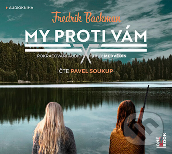 Audiokniha: My proti vám (Fredrik Backman). OneHotBook, 2018 Audiokniha: My proti vám (Fredrik Backman). OneHotBook, 2018