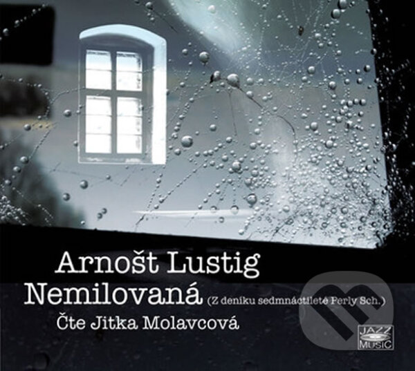Audiokniha: Nemilovaná (Arnošt Lustig). Radioservis, 2018 Audiokniha: Nemilovaná (Arnošt Lustig). Radioservis, 2018