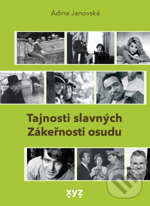 E-kniha: Tajnosti slavných (Adina Janovská). XYZ, 2021 E-kniha: Tajnosti slavných (Adina Janovská). XYZ, 2021