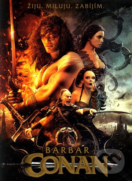 Film: Barbar Conan (John Milius a Marcus Nispel) (). Hollywood, 2011 Film: Barbar Conan (John Milius a Marcus Nispel) (). Hollywood, 2011
