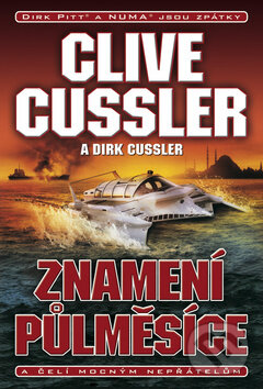 Kniha: Znamení půlměsíce (Clive Cussler a Dirk Cussler). BB/art, 2011 Kniha: Znamení půlměsíce (Clive Cussler a Dirk Cussler). BB/art, 2011