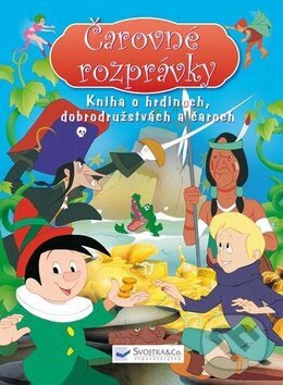 Kniha: Čarovné rozprávky (Svojtka&Co.). Svojtka&Co., 2011 Kniha: Čarovné rozprávky (Svojtka&Co.). Svojtka&Co., 2011