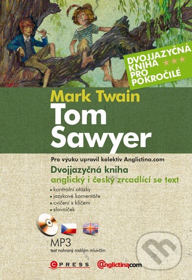 Kniha: Tom Sawyer (Mark Twain). Computer Press, 2011 Kniha: Tom Sawyer (Mark Twain). Computer Press, 2011