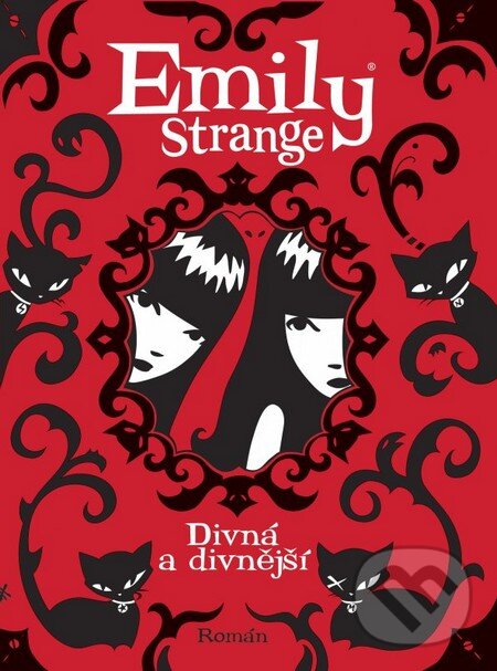 Kniha: Emily Strange: Divná a divnější (Jessica Gruner a Rob Reger). CooBoo CZ, 2011 Kniha: Emily Strange: Divná a divnější (Jessica Gruner a Rob Reger). CooBoo CZ, 2011