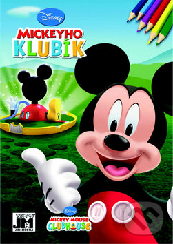 Kniha: Mickeyho klubík: Omalovánka (Jiří Models). Jiří Models, 2011 Kniha: Mickeyho klubík: Omalovánka (Jiří Models). Jiří Models, 2011