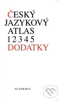 Kniha: Český jazykový atlas 6 (Jan Balhar). Academia, 2011 Kniha: Český jazykový atlas 6 (Jan Balhar). Academia, 2011