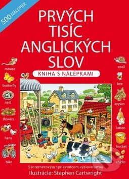 Kniha: Prvých tisíc anglických slov (Heather Ameryová). Svojtka&Co., 2011 Kniha: Prvých tisíc anglických slov (Heather Ameryová). Svojtka&Co., 2011