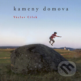 Kniha: Kameny domova (Václav Cílek). Krásná paní, 2011 Kniha: Kameny domova (Václav Cílek). Krásná paní, 2011