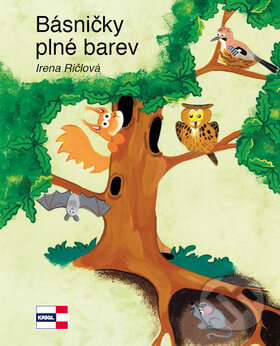 Kniha: Básničky plné barev (Irena Ričlová). KRIGL, 2011 Kniha: Básničky plné barev (Irena Ričlová). KRIGL, 2011