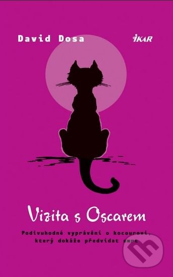Kniha: Vizita s Oscarem (David Dosa). Ikar CZ, 2011 Kniha: Vizita s Oscarem (David Dosa). Ikar CZ, 2011