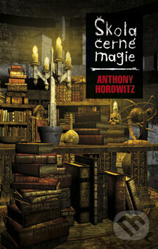 Kniha: Škola černé magie (Anthony Horowitz). BB/art, 2011 Kniha: Škola černé magie (Anthony Horowitz). BB/art, 2011