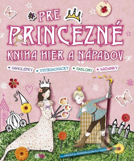 Kniha: Kniha pre princezné (Andrea Pinnington). CooBoo SK, 2011 Kniha: Kniha pre princezné (Andrea Pinnington). CooBoo SK, 2011