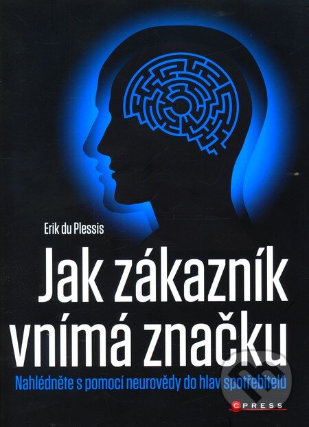 Kniha: Jak zákazník vnímá značku (Erik du Plessis). Computer Press, 2011 Kniha: Jak zákazník vnímá značku (Erik du Plessis). Computer Press, 2011