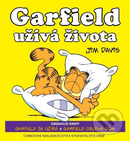 Kniha: Garfield užívá života (Jim Davis). Crew, 2011 Kniha: Garfield užívá života (Jim Davis). Crew, 2011