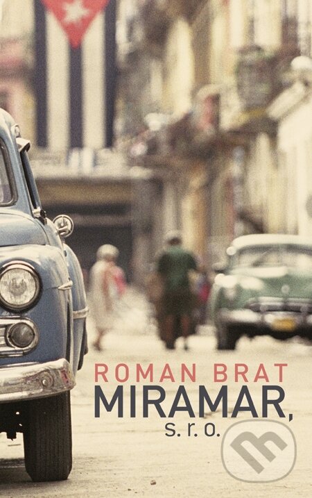 E-kniha: Miramar, s. r. o. (Roman Brat). Slovart, 2010 E-kniha: Miramar, s. r. o. (Roman Brat). Slovart, 2010